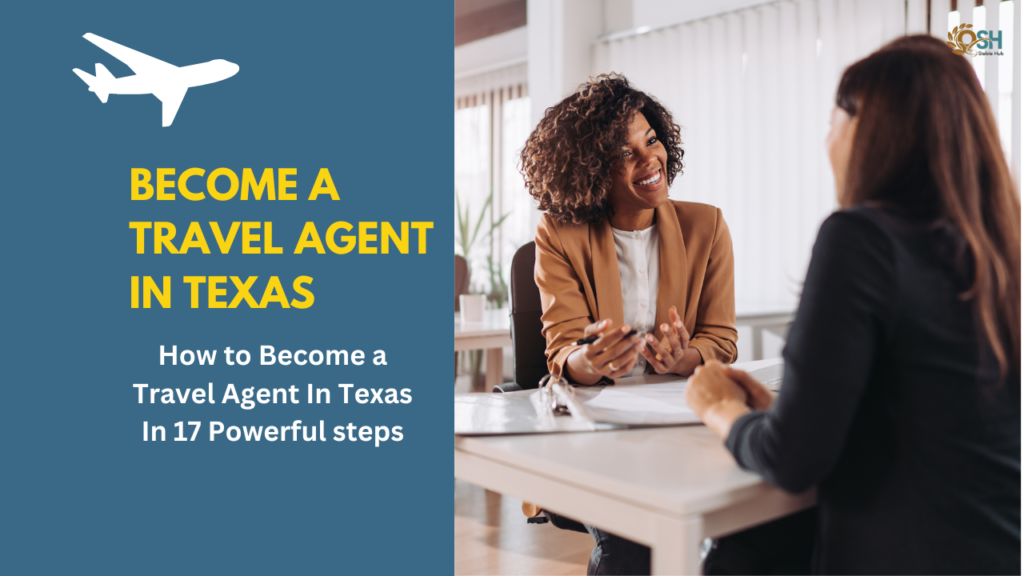 Become a Travel Agent In Texas 1