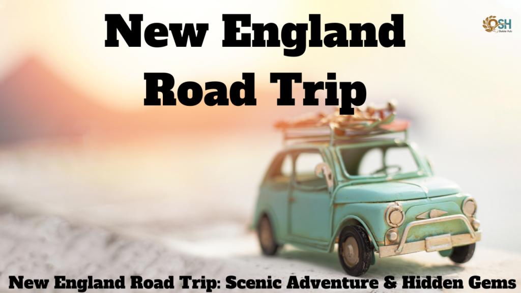 New England Road Trip