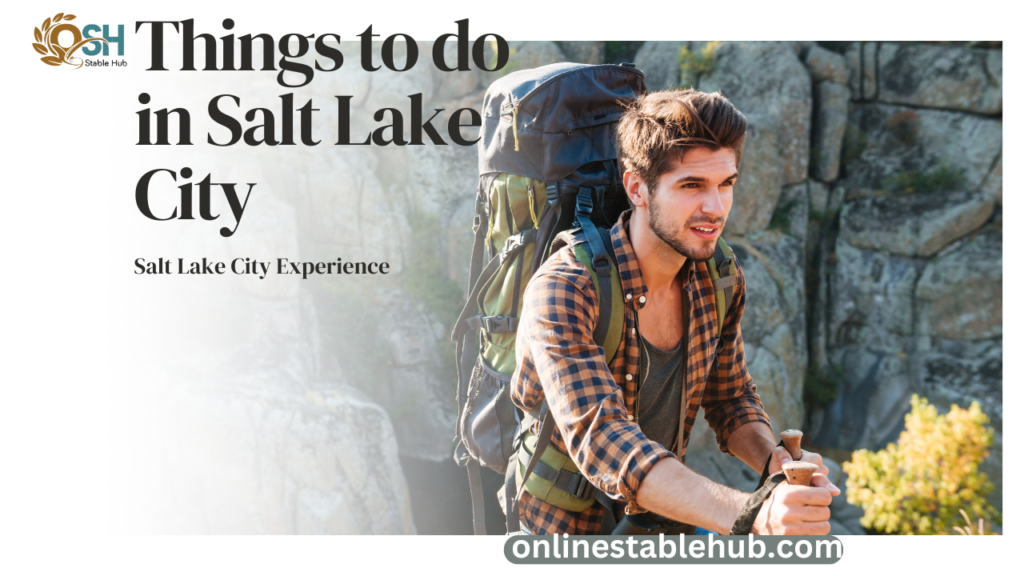 Things to do in Salt Lake City 