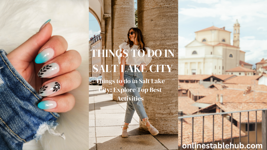 Things to do in Salt Lake City