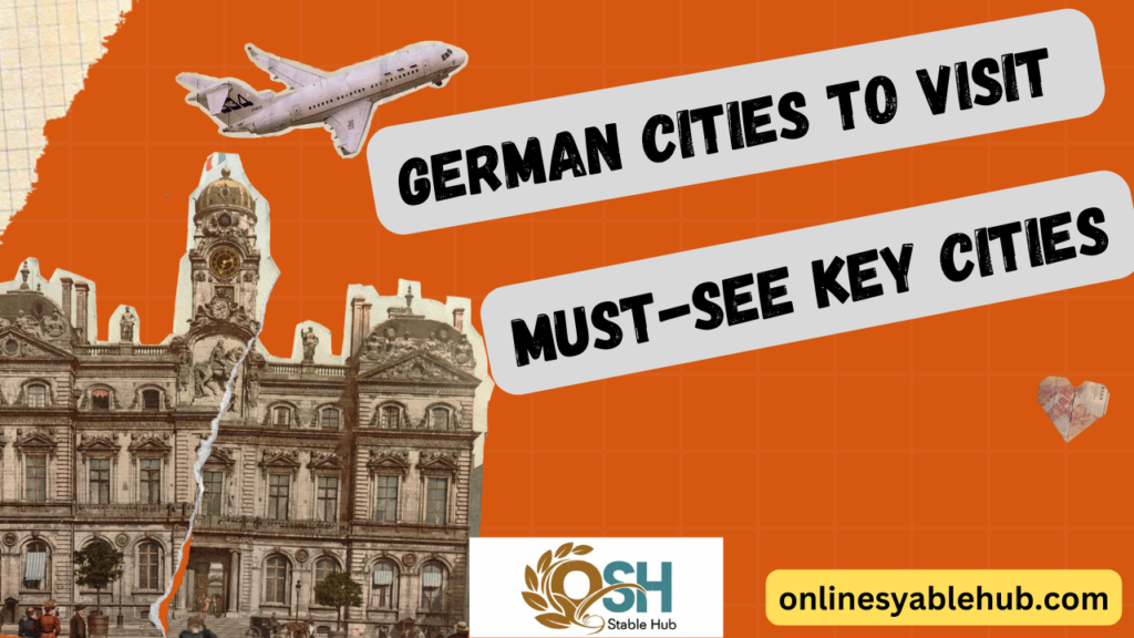 German Cities to Visit