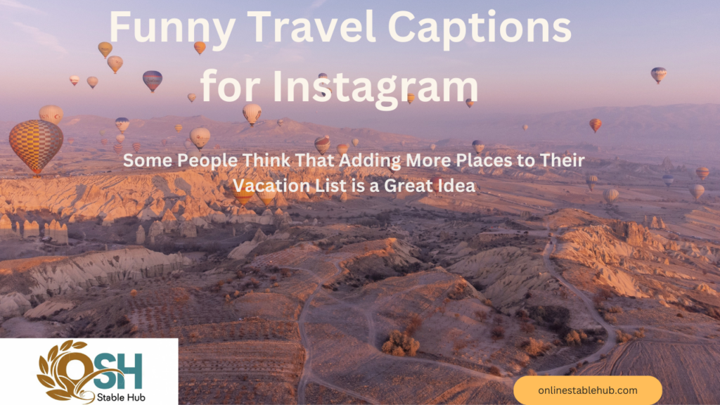 Funny Travel Captions for Instagram