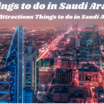 Things to do in Saudi Arabia